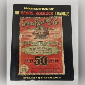 1902 Edition of The Sears, Roebuck Catalogue 1969 Reprint
